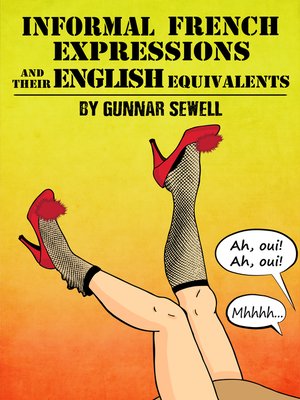 cover image of Informal French Expressions and their English Equivalents